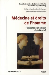 Médecine et droits de l'homme - textes fondamentaux depuis 1948