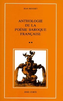 Anthologie de la poésie baroque française Tome 2