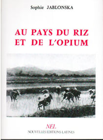 Au pays du riz et de l'opium