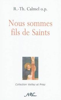 Nous sommes fils de saints