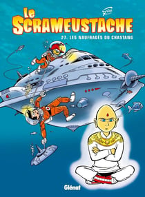 Le Scrameustache Tome 27 : les naufragés du Chastang