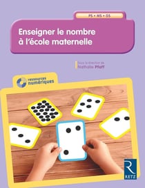 Enseigner le nombre à l'école maternelle - PS - MS - GS (édition 2018)
