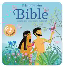 Ma première Bible avec les plus beaux chants chrétiens !
