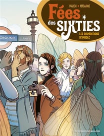 Fées des sixties Tome 1 : les disparitions d'Imbolc