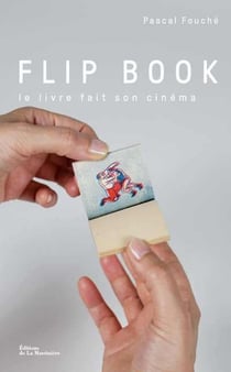 Flip book : le livre fait son cinéma