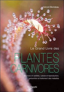 Le grand livre des plantes carnivores