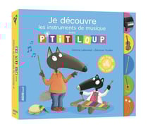 Je découvre les instruments de musique avec p'tit loup