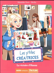 Les p'tites créatrices Tome 9 : la victoire d'Hanna