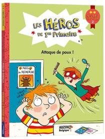 Les héros de 1re primaire : premières lectures niveau 2 - attaque de poux !