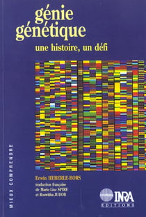 Genie genetique - une histoire, un defi.