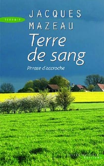 Terre de sang - phrase d'accroche