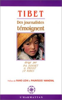 Tibet - des journalistes témoignent