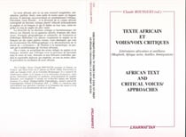 Textes africains et voies/voix critiques - litterature africaine et antillaise