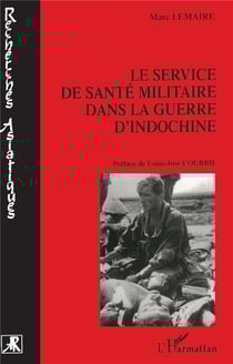 Le Service de Santé Militaire dans la Guerre d'Indochine