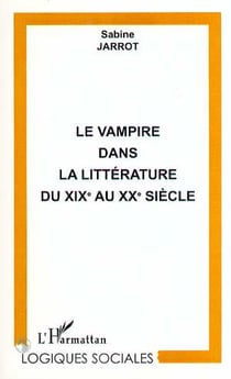 Le vampire dans la littérature du XIX au XX siècle