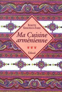 Ma cuisine arménienne