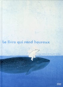 Le livre qui rend heureux