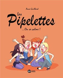 Les pipelettes Tome 2 : ... on se calme !