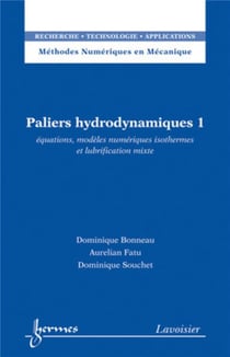 Paliers hydrodynamiques 1 : équations, modèles numériques isotHERMES SCIENCE et lubrification mixte