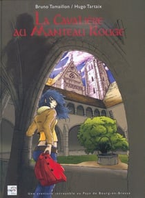 La cavalière au manteau rouge - une aventure incroyable au pays de bourg-en-bresse