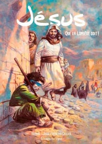 Jésus - que la lumière soit !