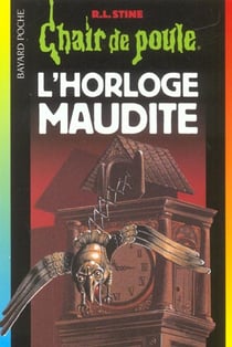 Chair de poule Tome 24 : l'horloge maudite (édition 2003)