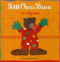 Petit ours brun se déguise