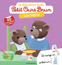 Je découvre les repas avec Petit Ours Brun - Premiers autocollants - Dès 3 ans