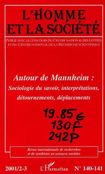 Autour de mannheim - sociologie du savoir, interprétations, détournements, déplacements (édition 2001)