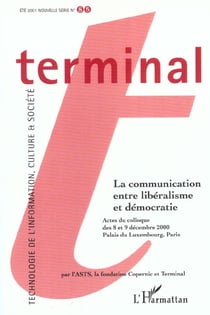 Revue terminal n.85 : la communication entre libéralisme et démocratie