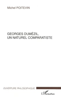 GEORGES DUMÉZIL, UN NATUREL COMPARATISTE