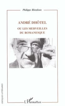 André Dhôtel : ou les merveilles du romanesque
