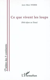 Ce que vivent les loups - petit séjour au Texas