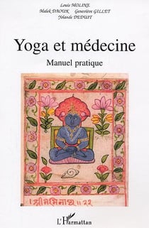 Yoga et la médecine : Manuel pratique