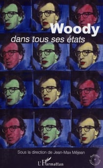 Woody dans tous ses états