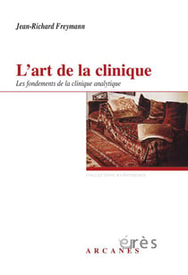 L'art de la clinique - les fondements de la clinique analytique