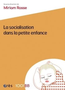 1001 BB 166 - La socialisation dans la petite enfance