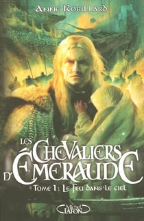 Les Chevaliers d'Émeraude Tome 1 : le feu dans le ciel
