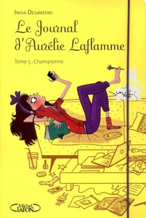 Le journal d'Aurélie Laflamme Tome 5 : championne