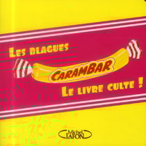 Blagues carambar - le livre culte !