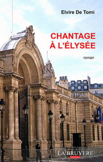 Chantage a l'elysee t.1