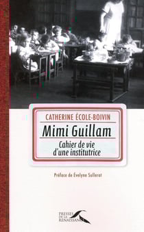 Mimi Guillam - cahier de vie d'une institutrice