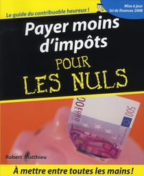 Payer moins d'impôts pour les nuls