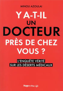Y a-t-il un docteur près de chez vous ? l'enquête vérité sur les déserts médicaux