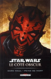 Star Wars - le côté obscur Tome 13 - Dark Maul, peine de mort