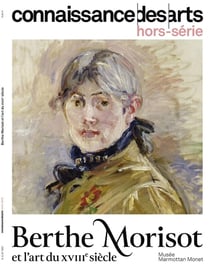 Connaissance des arts Hors-Série : Berthe Morisot et l'art du XVIIIe siècle
