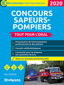 Concours sapeurs-pompiers professionnels - tout pour l'oral (édition 2020/2021)