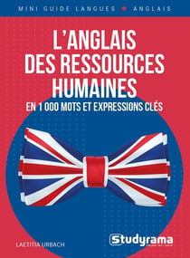 Mini guide langues : l'anglais des ressources humaines en 1000 mots et expressions clés