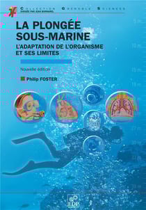 La plongée sous marine - l'adaptation de l'organisme et ses limites (édition 2010)