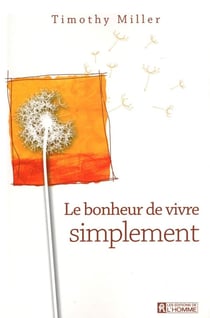 Le bonheur de vivre tout simplement